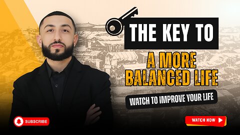 The key to a more Balanced Life (Watch This to Transform Your Life)