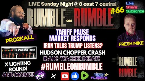 RUMBLE on RUMBLE #66 Tariff pause Market responds! Iran makes an offer! Teachers free speech?