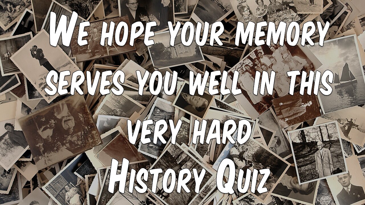 Impossible History Quiz