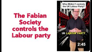 The Fabian Society controls the Labour party