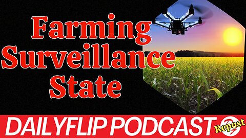 Future Focus #3: The Future of Farming - DailyFlip Podcast Special Edition - Repost