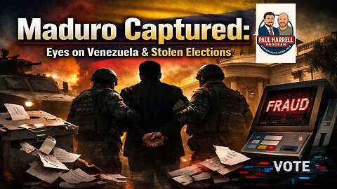 Maduro Captured: Eyes on Venezuela & Stolen Elections