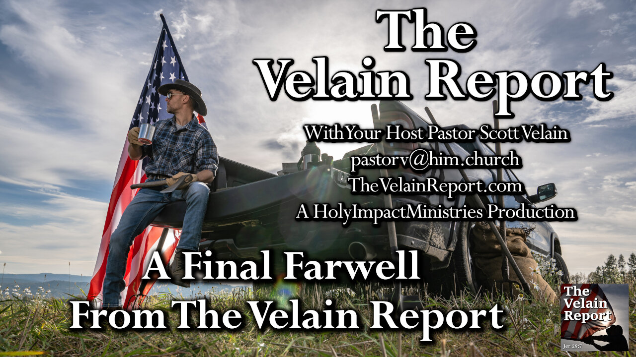 A Final Farewell From The Velain Report