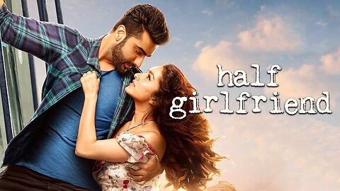 Half Girlfriend | Bollywood Film mit deutschen Untertitel | 2017