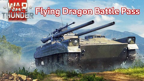 What's in the latest battle pass? ~ The Flying Dragon BP [War Thunder]