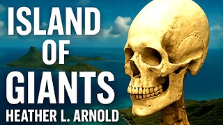 Island of Giants with Heather L. Arnold