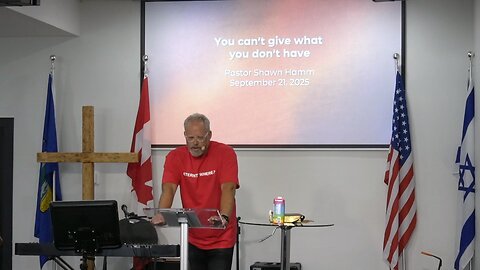 September 21, 2025 - You Can't Give What You Don't Have - Pastor Shawn Hamm