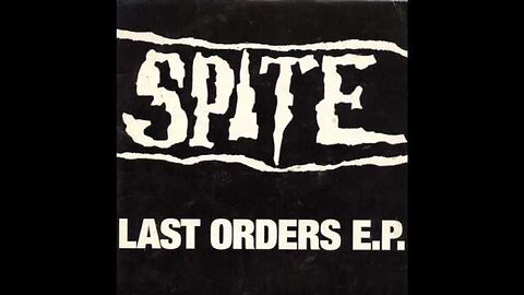 Spite - Last Orders
