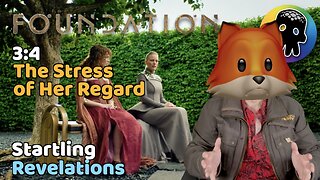 Startling Revelations (A Review of Foundation’s ‘The Stress of her Regard’)