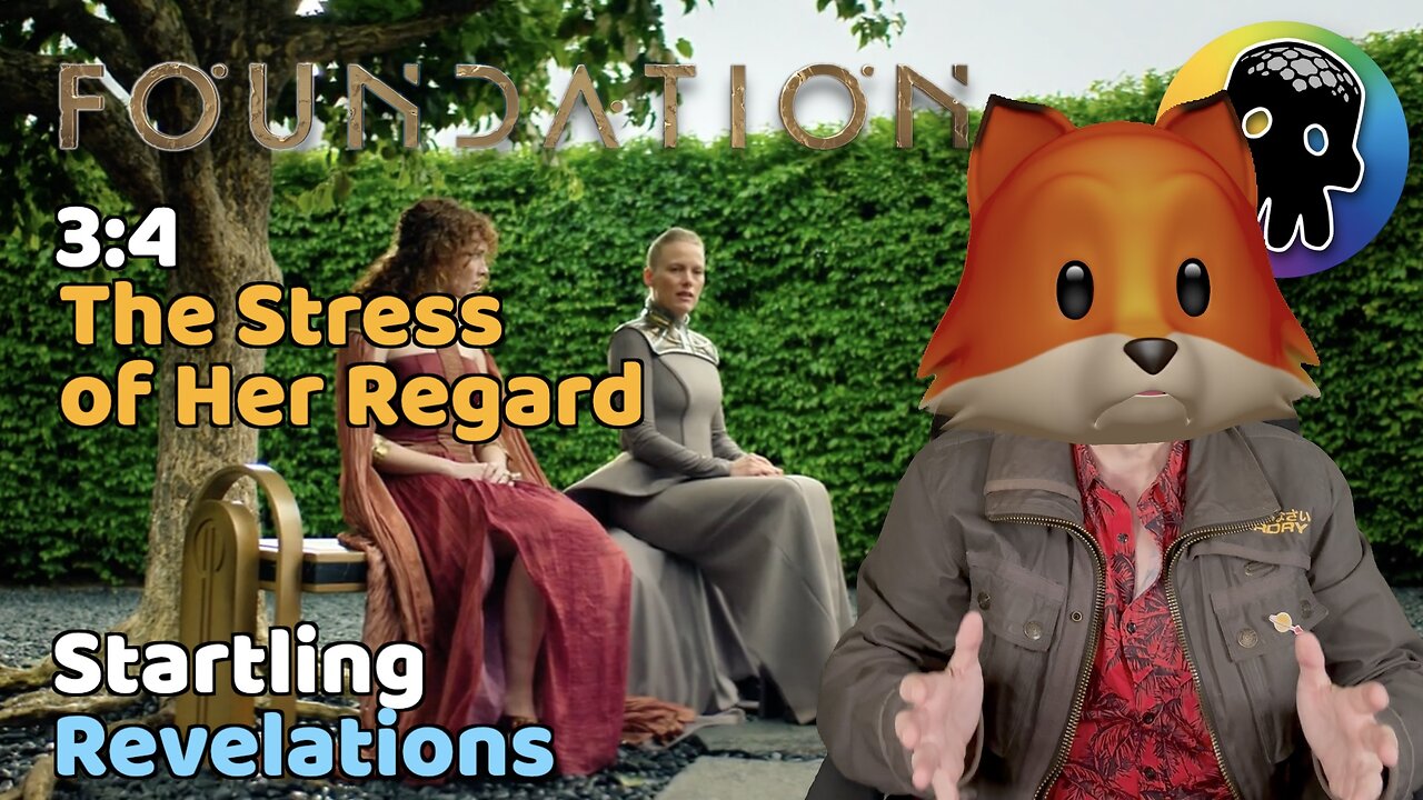 Startling Revelations (A Review of Foundation’s ‘The Stress of her Regard’)