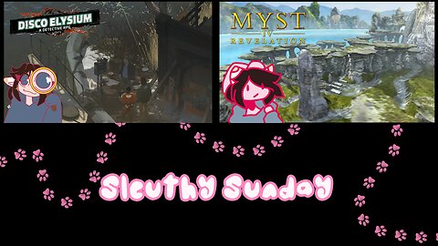 Livestream of Disco Elysium and Myst IV 5/25/2025