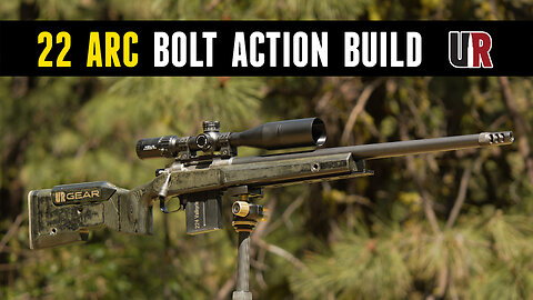 Custom 22 ARC Pristine Bolt Action Build End-to-End