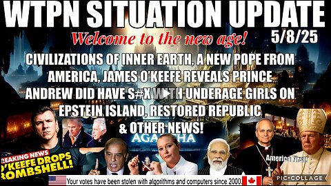 WTPN SITUATION UPDATE FEATURING RESTORED REPUBLIC 5/8/25