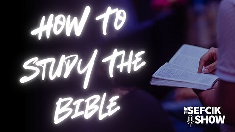 How To Study the Bible