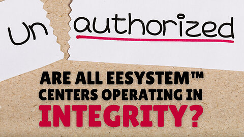 Miracles Happen at Authorized EESystem Centers: Damage at Unauthorized Centers?