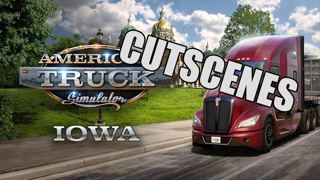 ATS Iowa Cutscenes