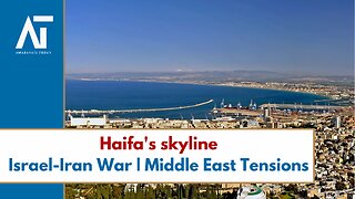 Haifa's skyline | Israel-Iran War | Middle East Tensions | June 23 | Amaravati Today World News LIVE