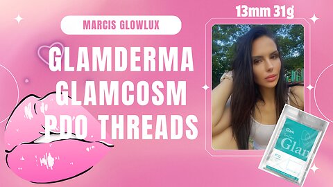 GLAM MONO PDO THREADS GLAMDERMA GLAMCOSM