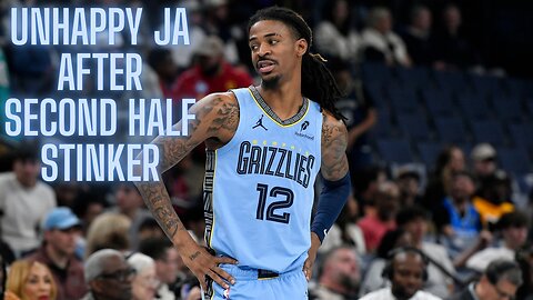 Ja Morant takes no accountability for loss, obviously displeased with coaching staff after game