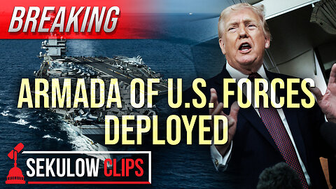 BREAKING: Armada of Forces Deployed Amid Iran Threat