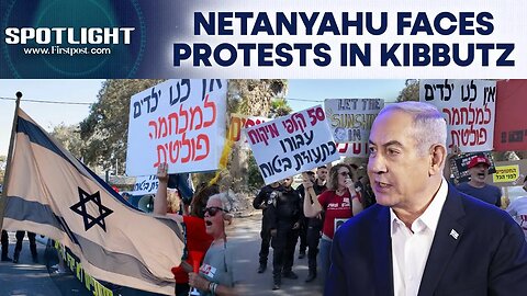 Israel: Netanyahu Visits Hamas-Ravaged Nir Oz Kibbutz, Protests Erupt | Spotlight | N18G