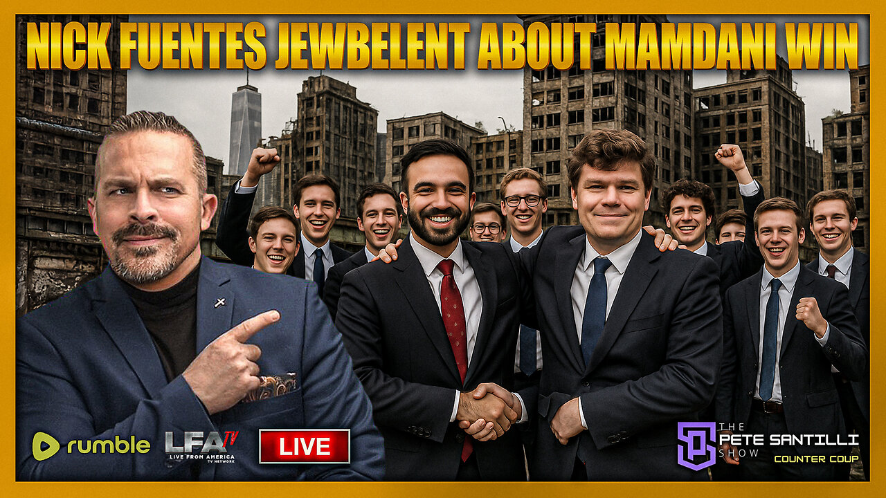 Nick Fuentes’s Anti-Jew Groypers Celebrate Communist Mamdani’s Win | COUNTER COUP WITH PETE SANTILLI 11.5.25 5PM