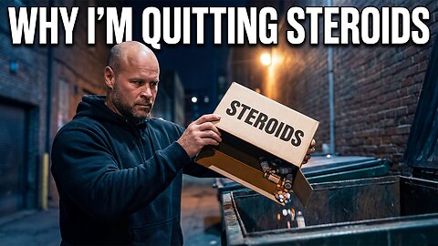 I'm Quitting Steroids