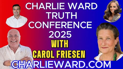 CHARLIE WARD TRUTH CONFERENCE 2025 WITH CAROL FRIESEN