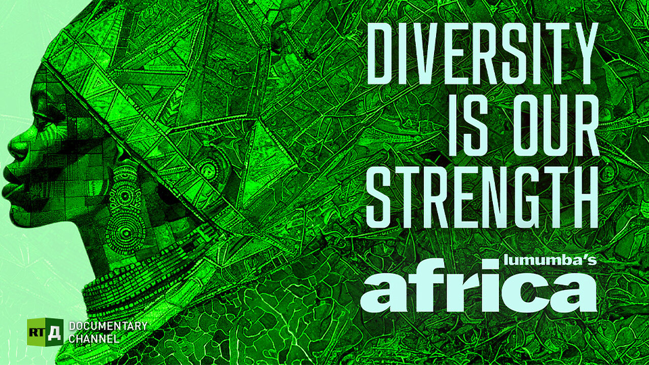 Lumumba's Africa. Diversity is our strength . Episode 41 | RT Documentary