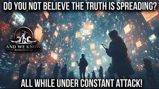NOaDS 7.30.25- TRUTH is spreading while under CONSTANT ATTACK, Earthquakes, shootings, PAIN, Pray!