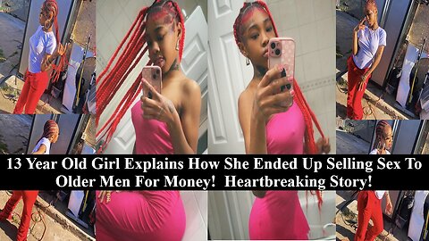 13 Year Old Black Prostitute Explains How She Gets Money & The Men Who Pay Her!