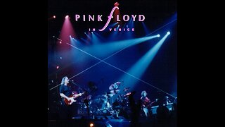 Pink Floyd - Live in Venice (1989) [Complete 2xCD] Unofficial Release