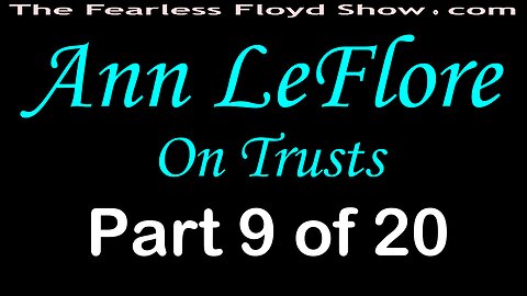 Ann LeFlore On Trusts - Part 9 of 20