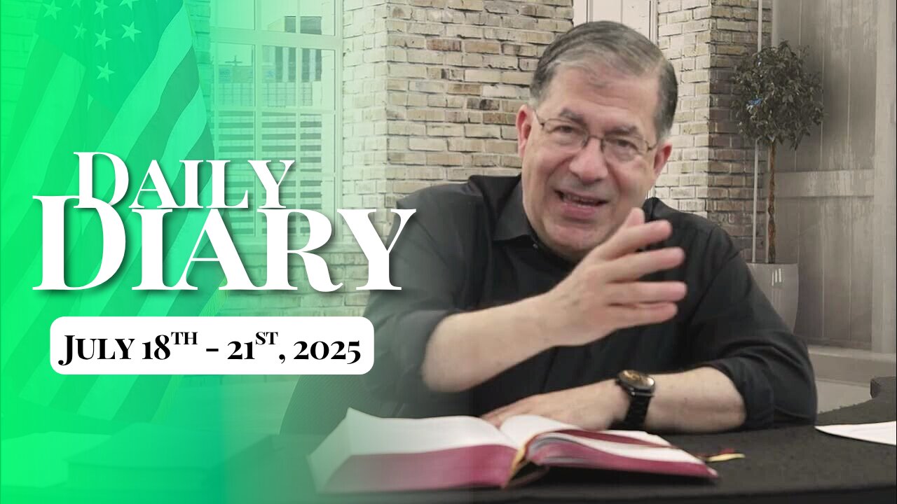 My Daily Diary for July 18th - 21st, 2025
