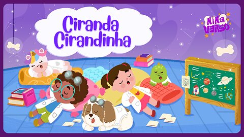 NinaVerso - Ciranda Cirandinha 💤 | Canção de Ninar 😴