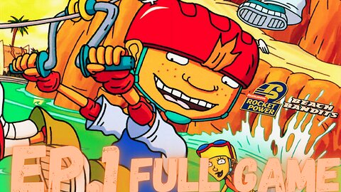 ROCKET POWER: BEACH BANDITS Gameplay Walkthrough EP.1- Rocket Team FULL GAME