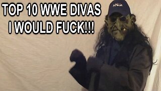 Top 10 WWE Divas I Would FUCK!!! [Part 1] (GP17)
