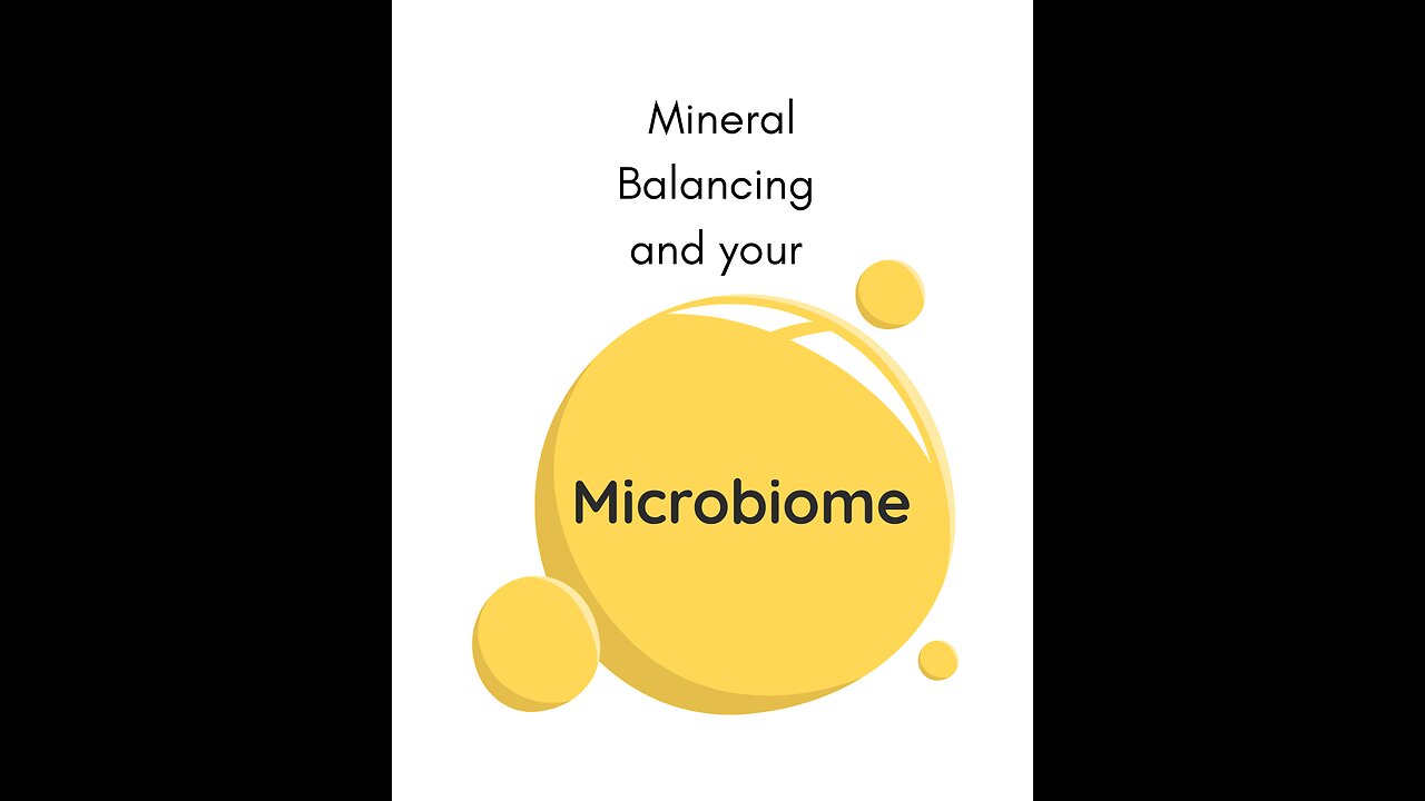 The Microbiome and Mineral Balancing