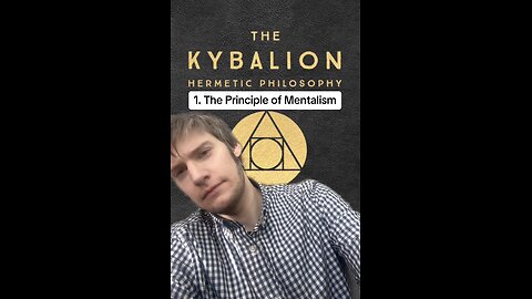 The Seven Hermetic Principles 1: Mentalism