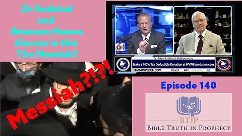 Episode 140 Messiah?!?!?! with Dr Rob Lindsted and Brannon Howse