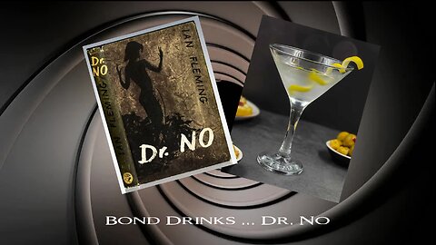Bond Drinks ... Dr. No