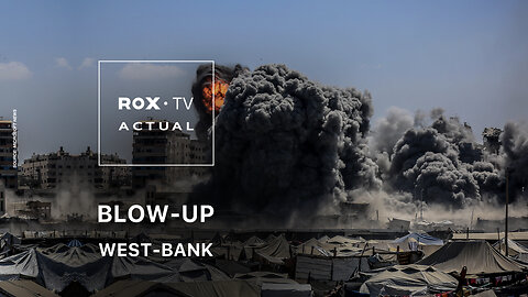 ROX• TV | Deadly West Bank raids