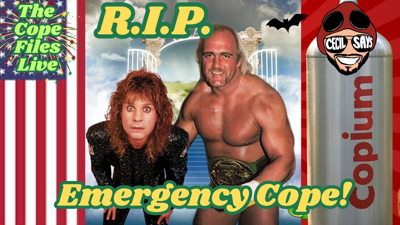 Cope Files Live - Hulk Hogan Dead At 71. R.I.P. Two Icons Gone In 1 Week.