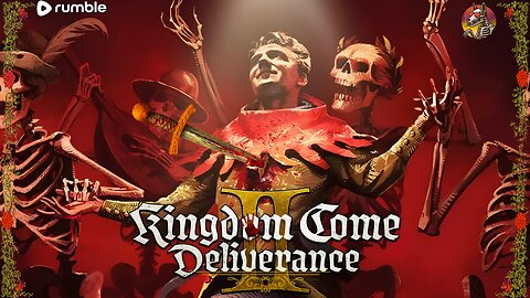 WITNESS ME - KINGDOM COME DELIVERANCE 2 / FIRST PLAYTHRU