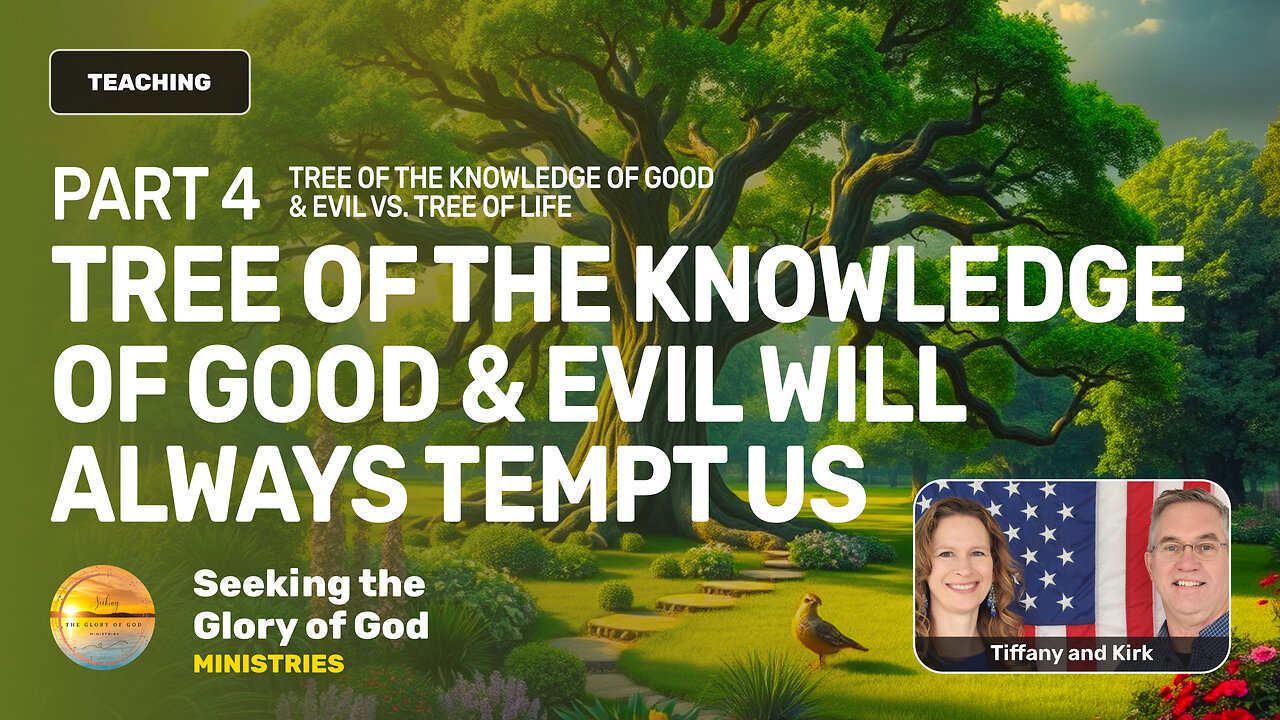 TWO TREES PT. 4 - Knowledge of Good & Evil will Always Tempt Us - Tiffany Root & Kirk VandeGuchte