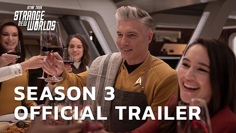 Star Trek: Strange New Worlds | Season 3 Official Trailer