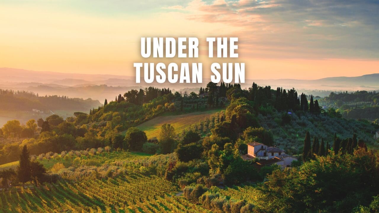 Experience The NATURAL Beauty and Charm of Tuscany Italy