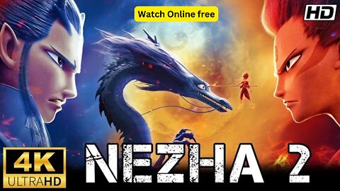 Ne Zha 2 (Full Movie) | English Subbed | 1080p HD | Epic Fantasy Animation