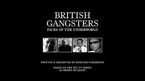 BRITISH GANGSTERS FACES OF THE UNDERWORLD S2 E8 CONS AND ICONS