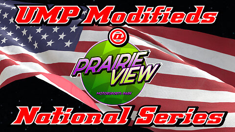 UMP Modifieds at Prairie View